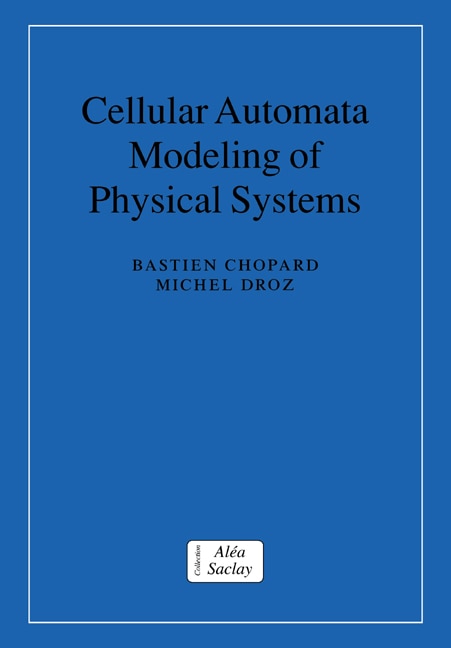 Front cover_Cellular Automata Modeling of Physical Systems