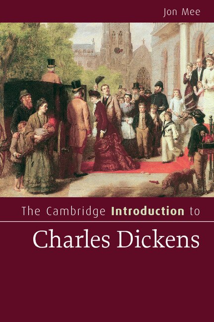 The Cambridge Introduction to Charles Dickens