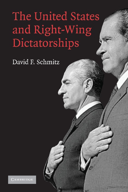 Front cover_The United States and Right-Wing Dictatorships, 1965-1989
