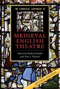 Front cover_The Cambridge Companion to Medieval English Theatre
