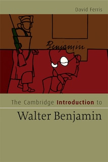 Front cover_The Cambridge Introduction to Walter Benjamin