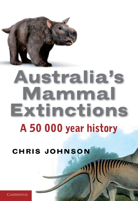 Front cover_Australia's Mammal Extinctions