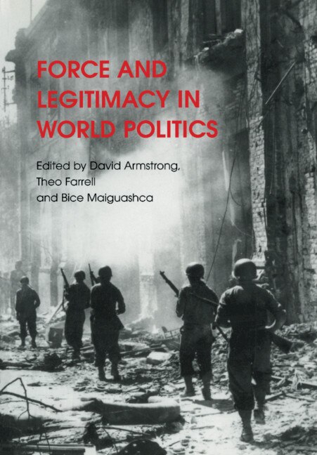 Front cover_Force and Legitimacy in World Politics