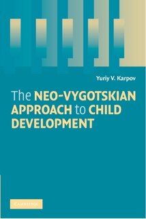 Front cover_The Neo-Vygotskian Approach to Child Development