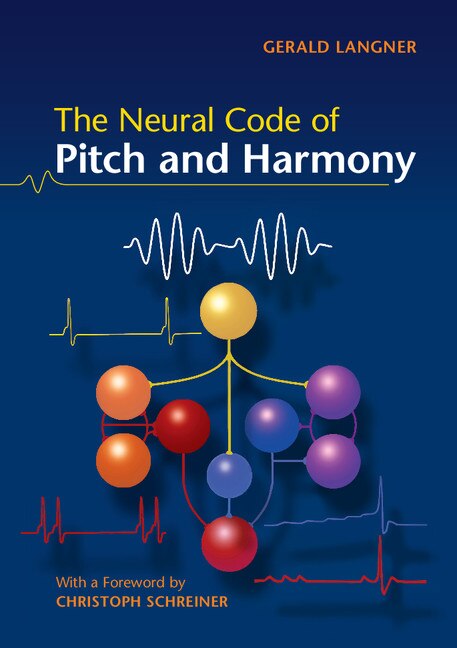 Couverture_The Neural Code Of Pitch And Harmony