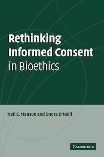 Front cover_Rethinking Informed Consent In Bioethics