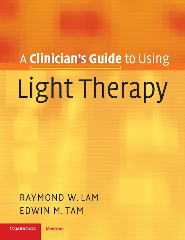 Front cover_A Clinician's Guide To Using Light Therapy