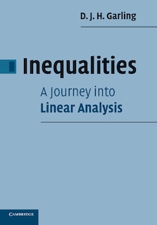 Front cover_Inequalities: A Journey into Linear Analysis