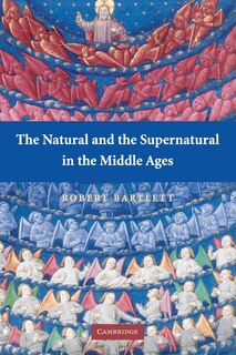 Front cover_The Natural and the Supernatural in the Middle Ages