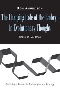 Front cover_The Changing Role of the Embryo in Evolutionary Thought