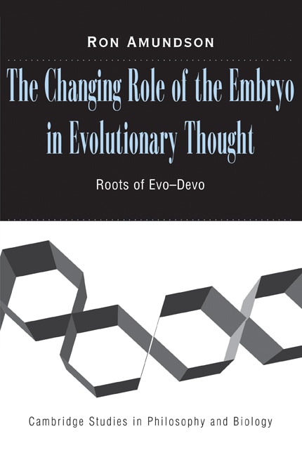 Front cover_The Changing Role of the Embryo in Evolutionary Thought