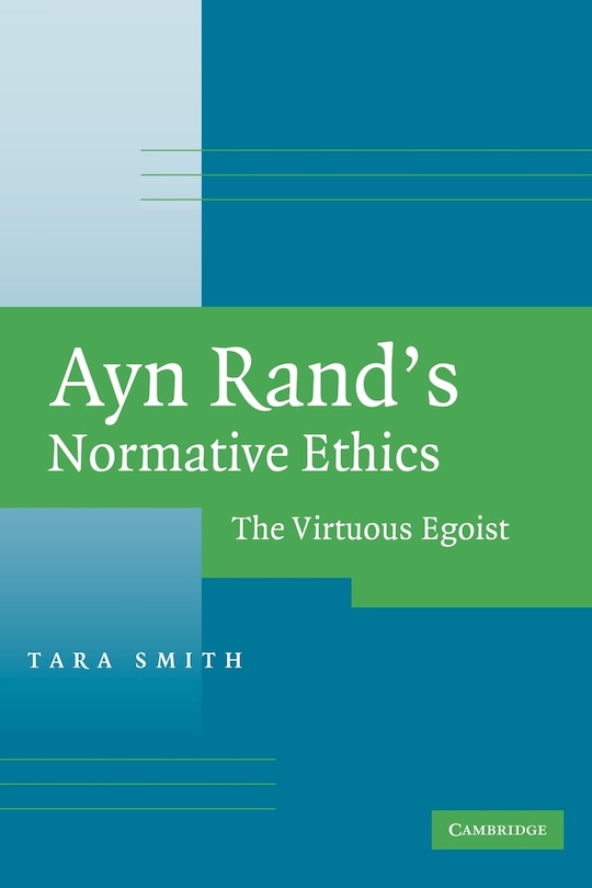 Front cover_Ayn Rand's Normative Ethics