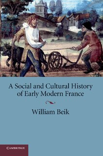 Front cover_A Social and Cultural History of Early Modern France