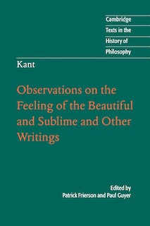 Couverture_Kant: Observations on the Feeling of the Beautiful and Sublime and Other Writings