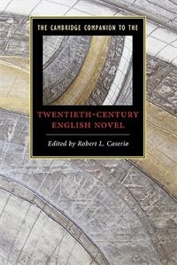Front cover_The Cambridge Companion to the Twentieth-Century English Novel