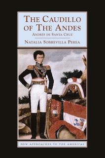 Front cover_The Caudillo of the Andes