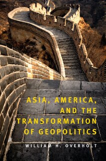 Front cover_Asia, America, and the Transformation of Geopolitics