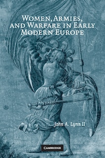 Front cover_Women, Armies, and Warfare in Early Modern Europe