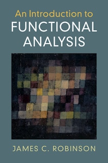 Front cover_An Introduction To Functional Analysis