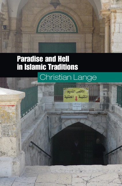 Couverture_Paradise And Hell In Islamic Traditions