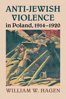 Front cover_Anti-Jewish Violence in Poland, 1914–1920