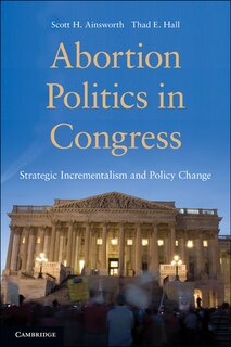 Couverture_Abortion Politics in Congress