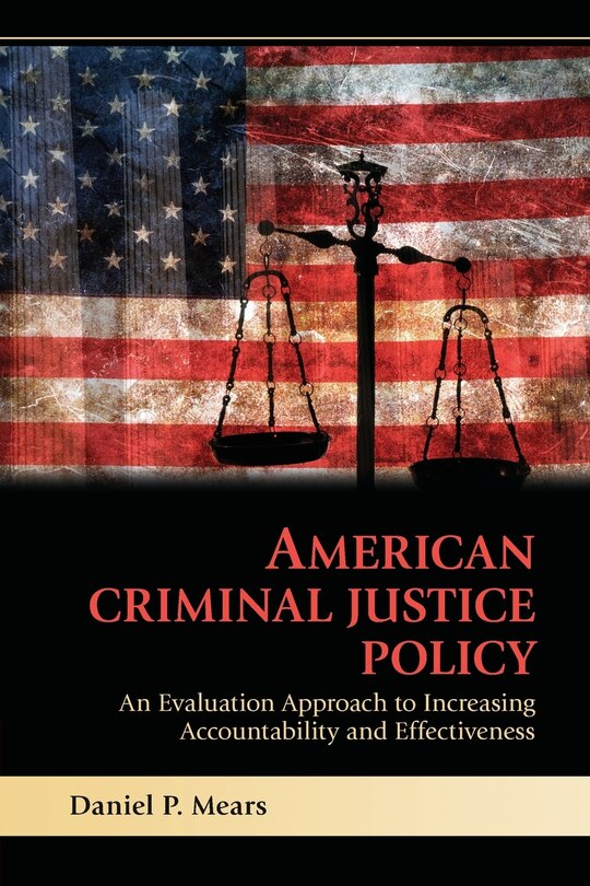 Front cover_American Criminal Justice Policy