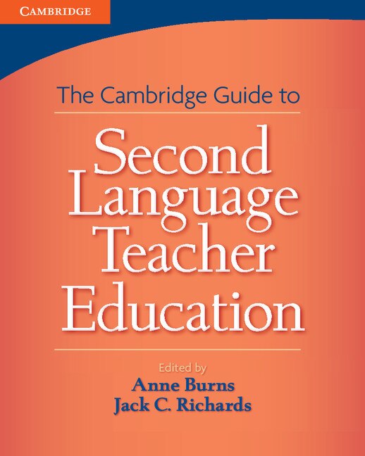 Front cover_Cambridge Guide To Second Language Teacher Education