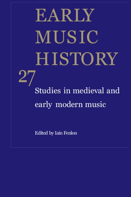 Couverture_Early Music History: Volume 27