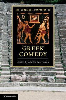 Front cover_The Cambridge Companion To Greek Comedy