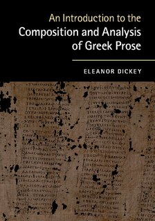 Couverture_An Introduction To The Composition And Analysis Of Greek Prose