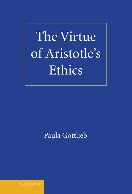 Front cover_The Virtue Of Aristotle's Ethics