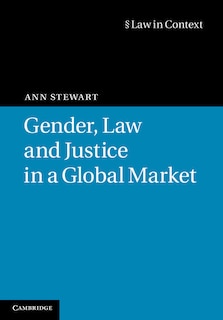 Front cover_Gender, Law and Justice in a Global Market