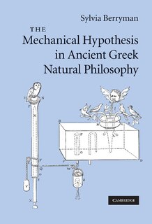 Front cover_The Mechanical Hypothesis in Ancient Greek Natural Philosophy