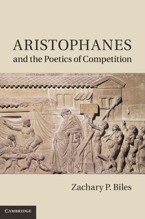 Front cover_Aristophanes and the Poetics of Competition