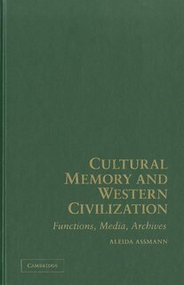 Front cover_Cultural Memory and Western Civilization
