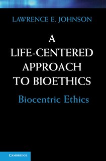 Couverture_A Life-Centered Approach to Bioethics