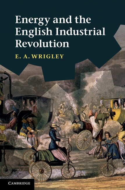 Front cover_Energy and the English Industrial Revolution