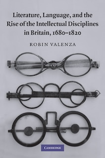 Couverture_Literature, Language, and the Rise of the Intellectual Disciplines in Britain, 1680–1820