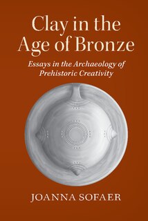 Couverture_Clay In The Age Of Bronze