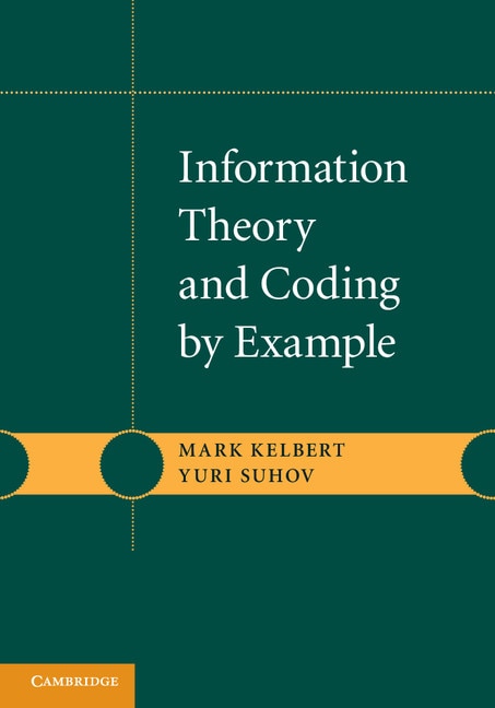 Couverture_Information Theory and Coding by Example