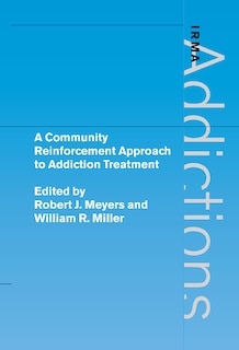 Couverture_A Community Reinforcement Approach To Addiction Treatment