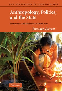 Couverture_Anthropology, Politics, And The State
