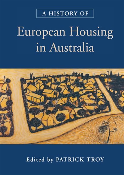 Front cover_A History Of European Housing In Australia