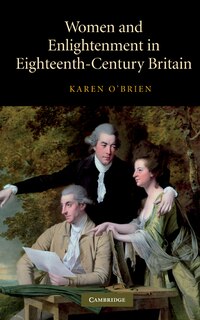 Front cover_Women and Enlightenment in Eighteenth-Century Britain