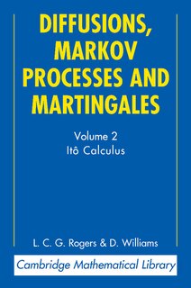 Front cover_Diffusions, Markov Processes And Martingales: Volume 2, Itô Calculus
