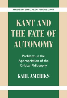 Front cover_Kant And The Fate Of Autonomy