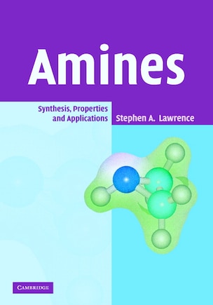 Amines: Synthesis, Properties and Applications