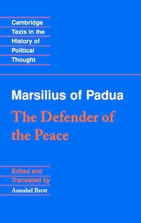 Front cover_Marsilius Of Padua: The Defender Of The Peace