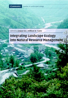 Couverture_Integrating Landscape Ecology into Natural Resource Management